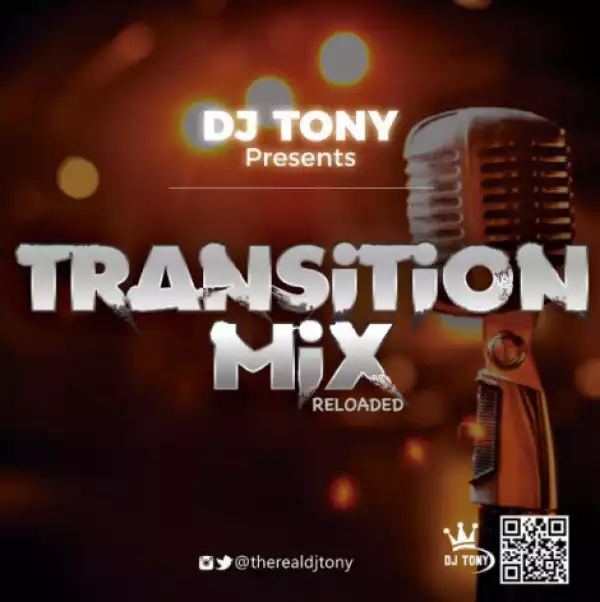 Dj Tony - Transition Mix Reloaded